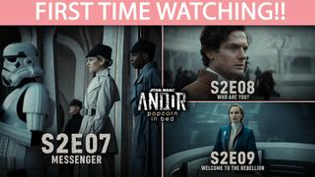 Andor (S2:E7-9) - Full Reaction