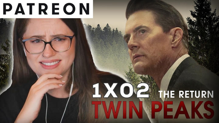 Twin Peaks: The Return (1x02) - Patreon Version