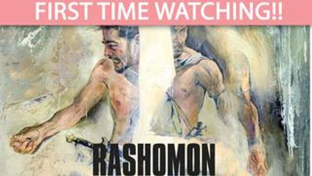 Rashomon (1951) - Full Reaction