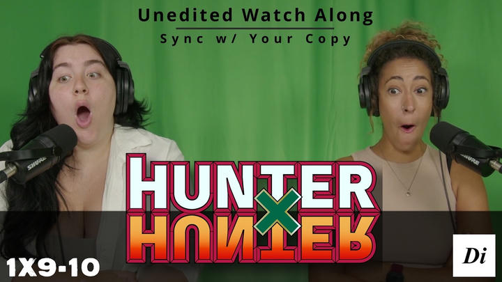 Hunter x Hunter 1x9-10 | Watch Along