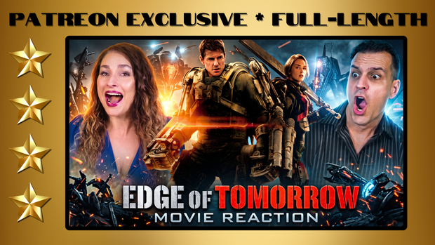 Edge of Tomorrow (2014) | Full-Length Reaction | Patreon Exclusive