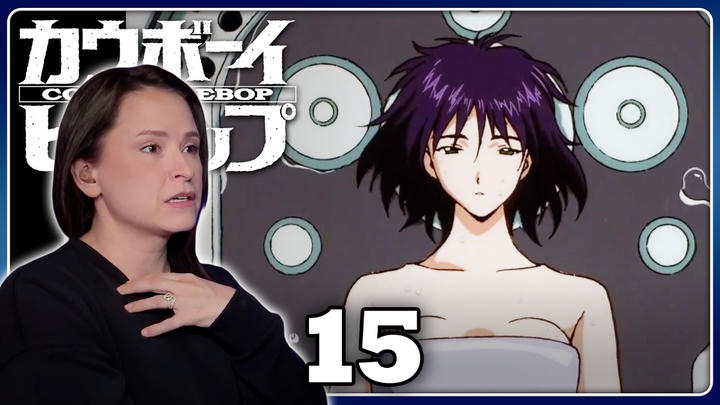 Cowboy Bebop Ep. 15 EDITED Reaction | My Funny Valentine