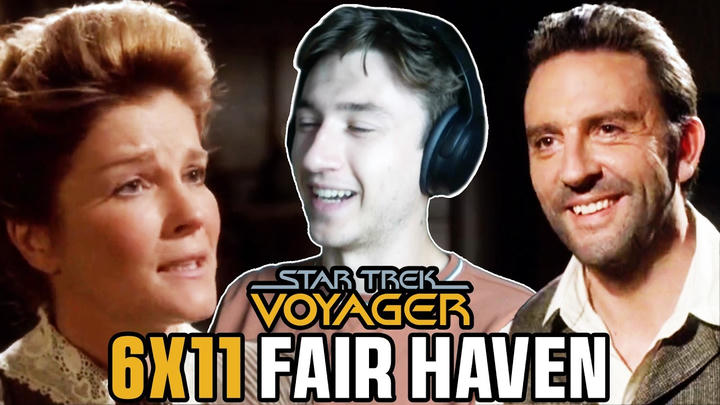 EXTRA EARLY ACCESS - STAR TREK VOYAGER 6X11 - “Fair Haven” | FIRST TIME WATCHING REACTION