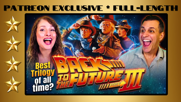 Back to the Future Part III (1990) | Full-Length Reaction | Patreon Exclusive