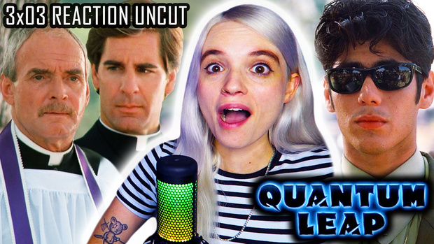 UNCUT REACTION: Quantum Leap 3x03 ' Leap of Faith' REACTION