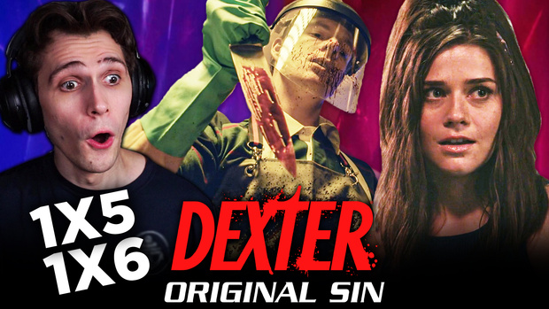 Dexter: Original Sin 1x5 & 1x6 YouTube Reaction!