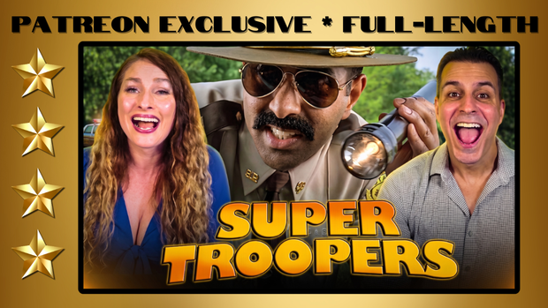Super Troopers (2001) | Full-Length Reaction | Patreon Exclusive