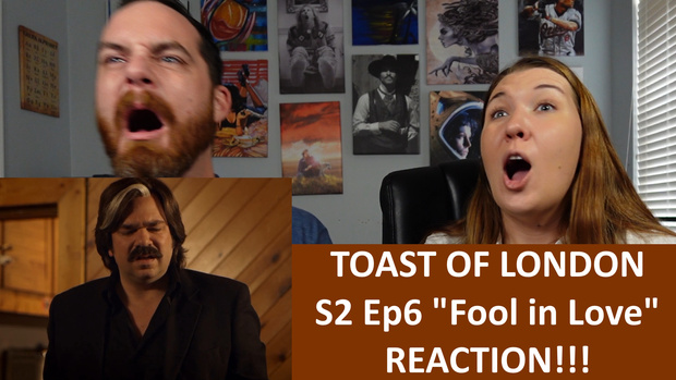 Toast of London S2 Ep6 "Fool in Love" REACTION!