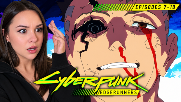 Cyberpunk: Edgerunners | Season 1 Episodes 7-10 | FINALE | Unedited Reaction