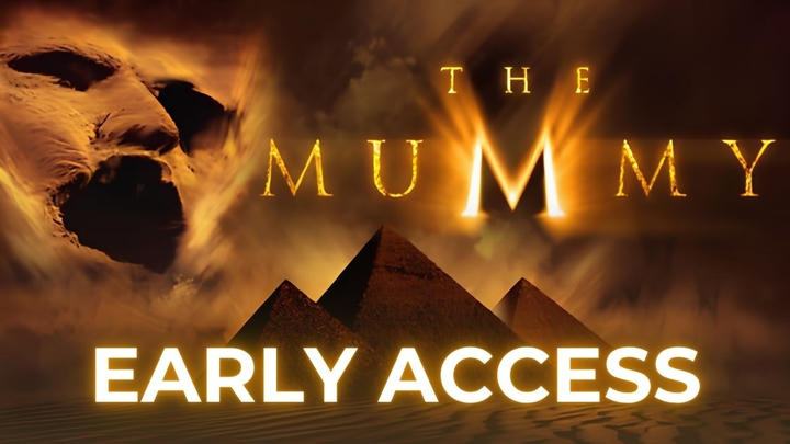 The Mummy - Early Access