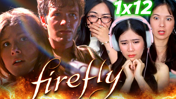 Firefly 1x12 Reaction
