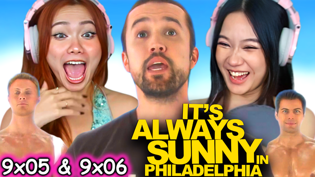 It's Always Sunny in Philadelphia 9x05 & 9x06 Reaction