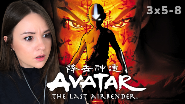 Avatar: The Last Airbender | Book Three: Episodes 5-8 | Unedited Reaction