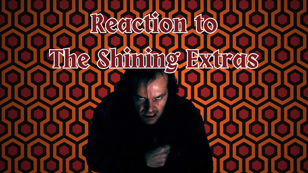 "The Shining Extras" full length reaction