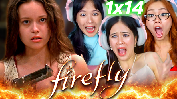 Firefly 1x14 Reaction