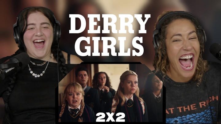 Derry Girls 2x2 | Early Access