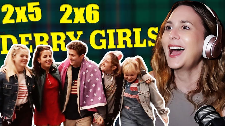 Derry Girls 2x5, 2x6 [edit]