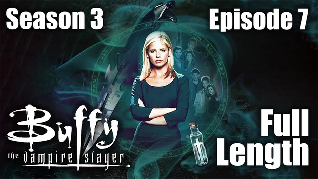 Buffy 3x07 Full Length Reaction