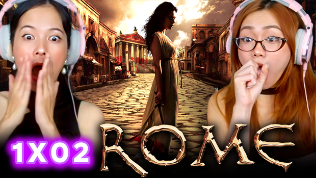 Rome 1x02 Reaction