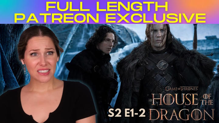 (Full Reaction) House of the Dragon S2 E1-2