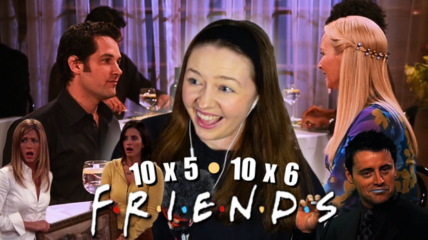 FRIENDS 10 x 5 & 6