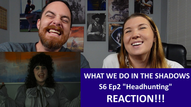 What We Do In The Shadows S6 Ep2 "Headhunting" REACTION!