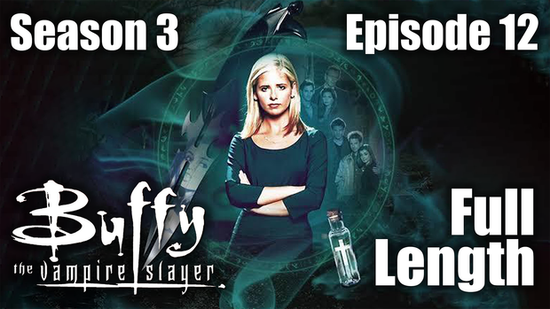 Buffy 3x12 Full Length Reaction