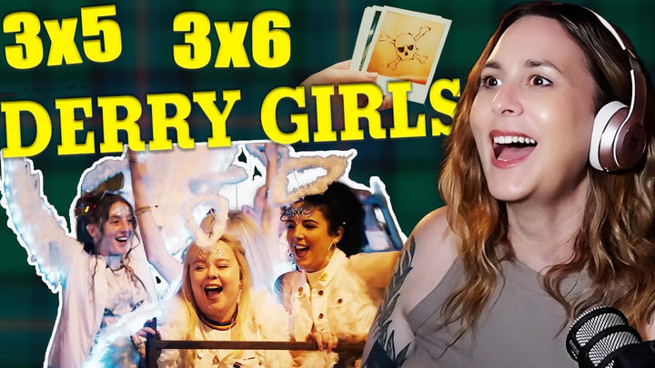 Derry Girls 3x5 & 3x6 [edit]