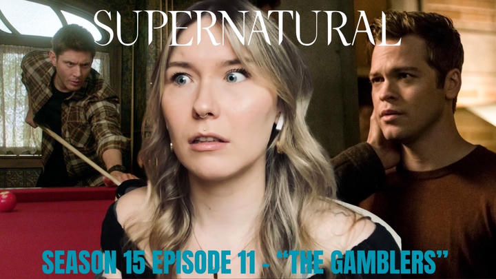 Supernatural S15E11 - "The Gamblers" Reaction