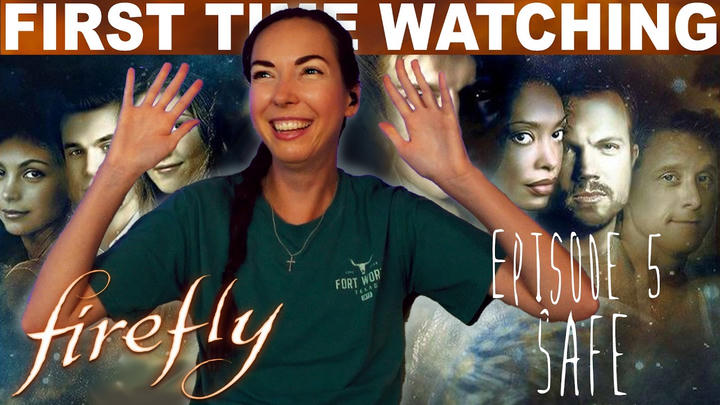 FIREFLY S1:E5 "SAFE" (2002) REACTION!