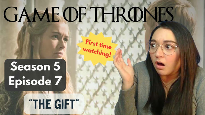 First Time Watching! Game of Thrones 5x7 "The Gift"