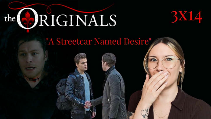 The Originals S03E14 - "A Streetcar Named Desire" Reaction
