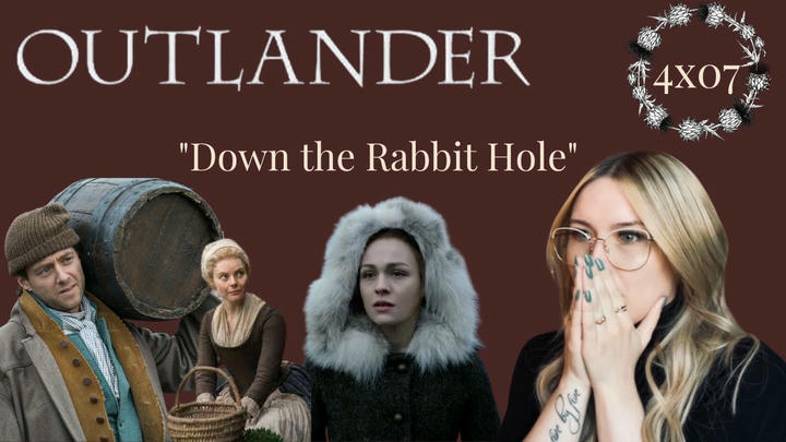 Outlander S04E07 - "Down The Rabbit Hole" Reaction