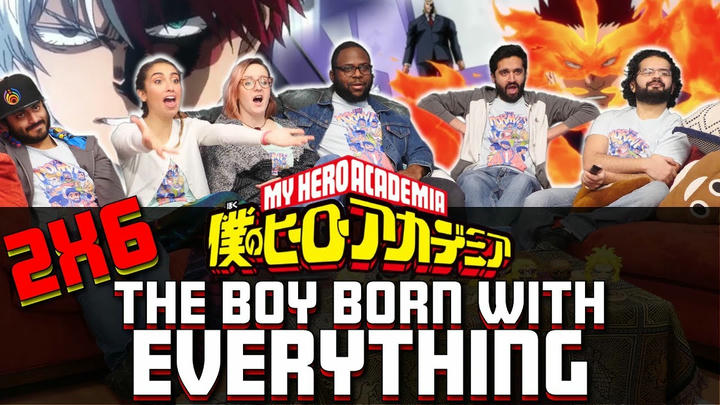 [Premium Access] My Hero Academia - 2x6 The Boy Born With Everything - Group Reaction