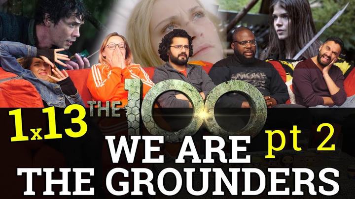 [Premium Access] The 100 - 1x13 We are the Grounders Part 2 - Group Reaction!