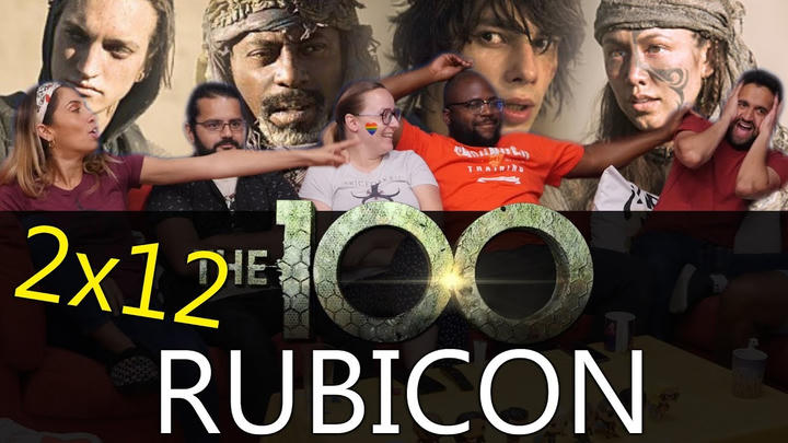 [Premium Access] The 100 - 2x12 Rubicon - Group Reaction