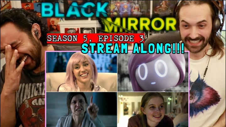 Black Mirror 5x3 - STREAM ALONG!!!