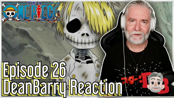 One Piece - Episode 26 "Zeff And Sanji's Dream! The Illusory Blue!" REACTION
