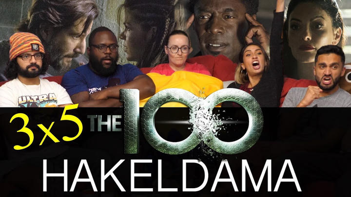 [Premium Access] The 100 - 3x5 Hakeldama - Group Reaction