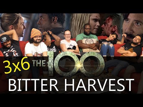 [Premium Access] The 100 - 3x6 Bitter Harvest - Group Reaction