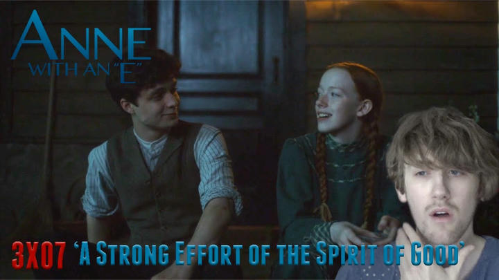 Anne with an E Season 3 Episode 7 - 'A Strong Effort of the Spirit of Good' Reaction