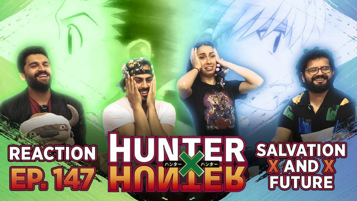 Hunter x Hunter - Episode 147 Salvation x And x Future - Group Reaction