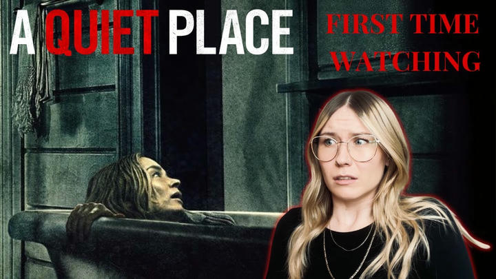 EvieReacts - A Quiet Place (2018)