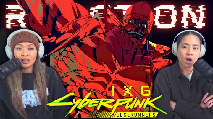CYBER PSYCHOSIS 😵‍💫 Cyberpunk Edgerunners 1x6 "Girl on Fire" | Reaction & Review