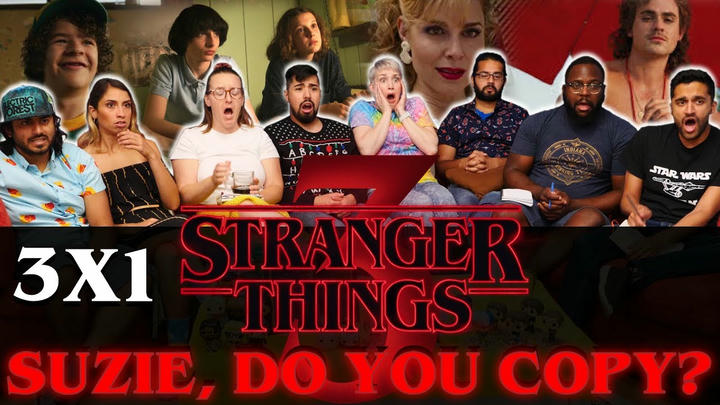 Stranger Things - 3x1 Suzie, Do You Copy? - Group Reaction