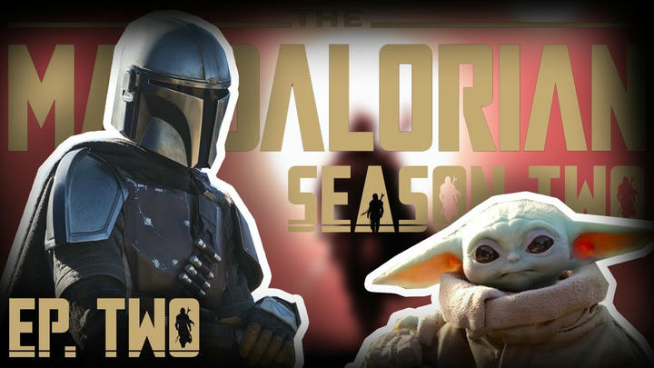 THE MANDALORIAN S2 EPISODE 2 BREAKDOWN & THOUGHTS - SPOILERS !!!!!