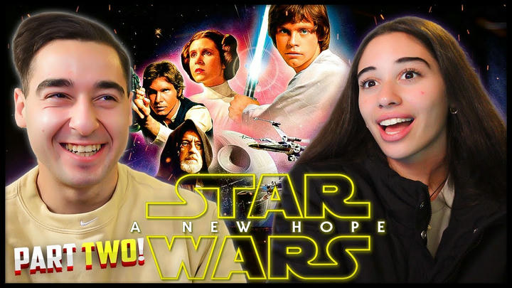 My Sister Watches *STAR WARS: EPISODE IV - A NEW HOPE* for the FIRST TIME! (Part 2)