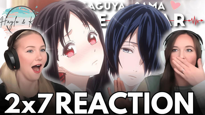 HEARTTHROB | KAGUYA SAMA | Love Is War Reaction 2x7