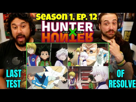 Hunter X Hunter 1x12 - STREAM ALONG!!!