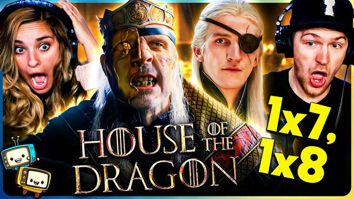 HOUSE OF THE DRAGON 1x7 & 1x8 Reaction! | Game of Thrones | Matt Smith | Emma D'Arcy | Olivia Cooke